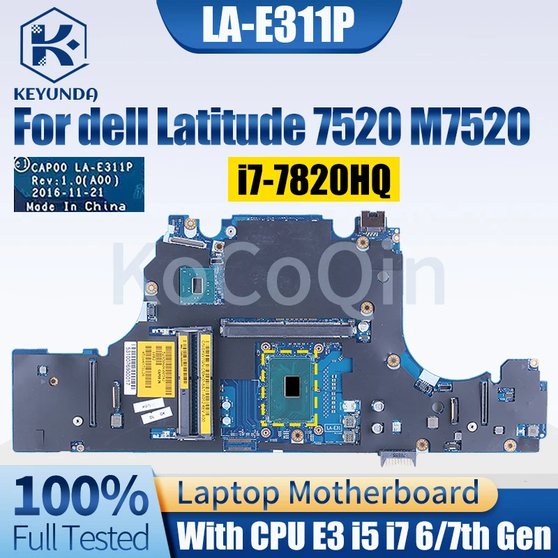 

Материнская плата для ноутбука Latitude 7520 M7520, модель g75y 0H91VT 0W513H 07VJ0M 0R7DWK E3 I5 I7 6/7 поколения, материнская плата для ноутбука