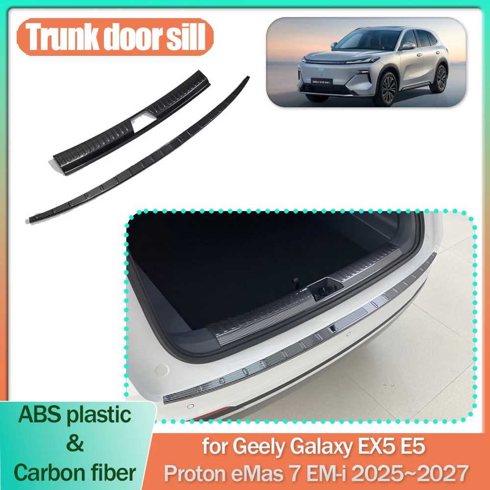 

Car Trunk Door Sill for Geely Galaxy EX5 E5 Proton eMas 7 2025~2027 Anti-scratch Threshold Guard Plate Trim Strips Accessories
