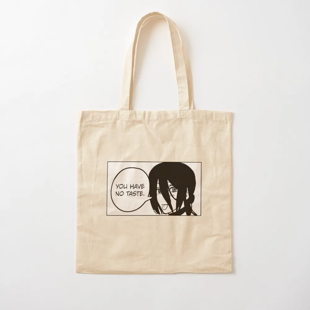 

You have no taste Tote Bag Shopper bag canvas bags Canvas Tote Bag