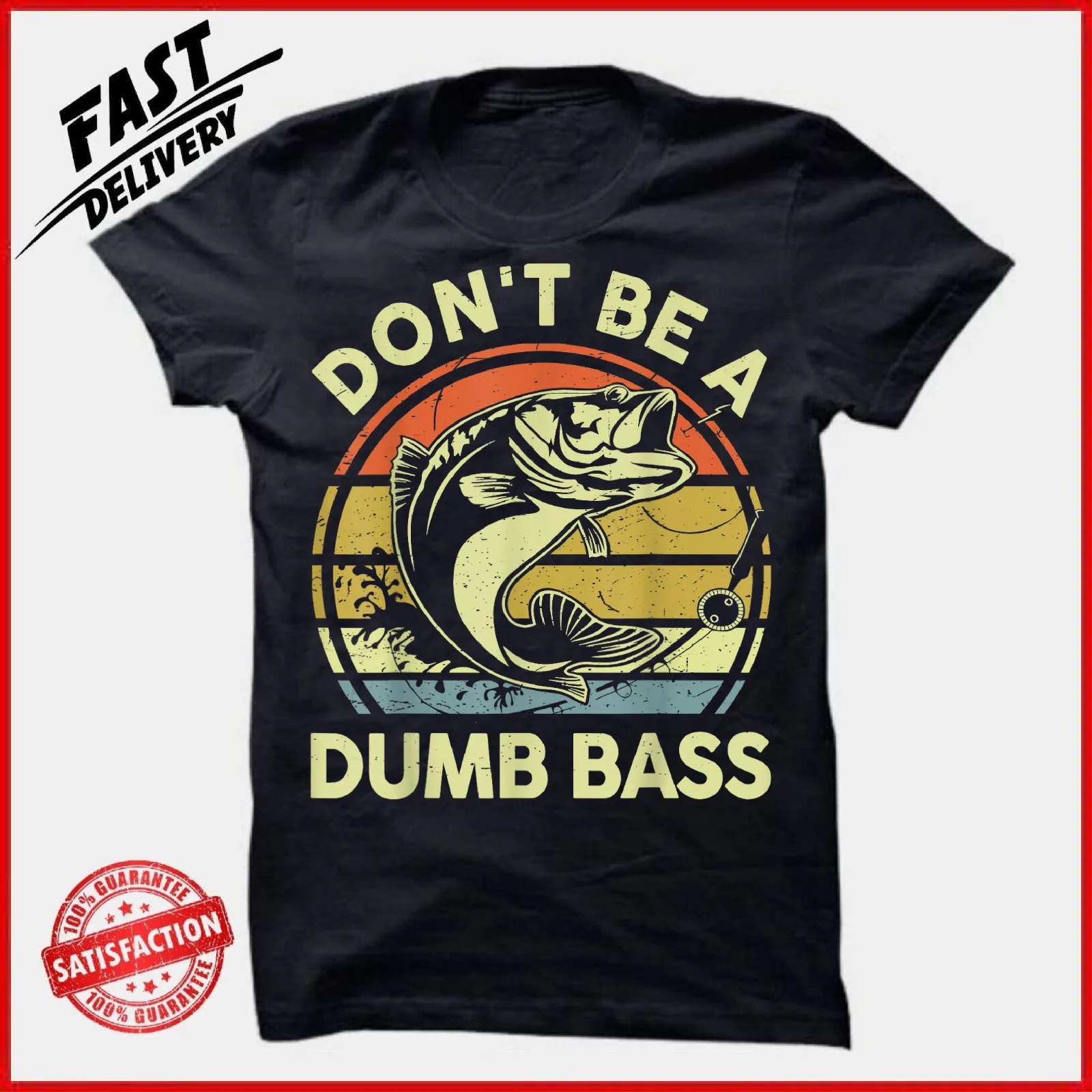 

Fishing-Shirt Dont Be Dumb Bass Funny Dad Funny Gift Unisex T-Shirt