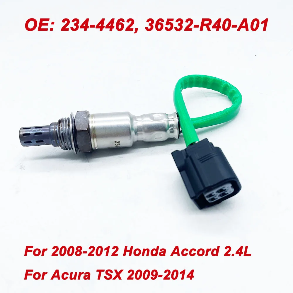 

OE 36532-R40-A01 234-4462 2344462 O2 Oxygen Sensor for Accord 2008-2012 Acura TSX 2009-2014 Acura TSX 2.4L 3.5L 2008-2014