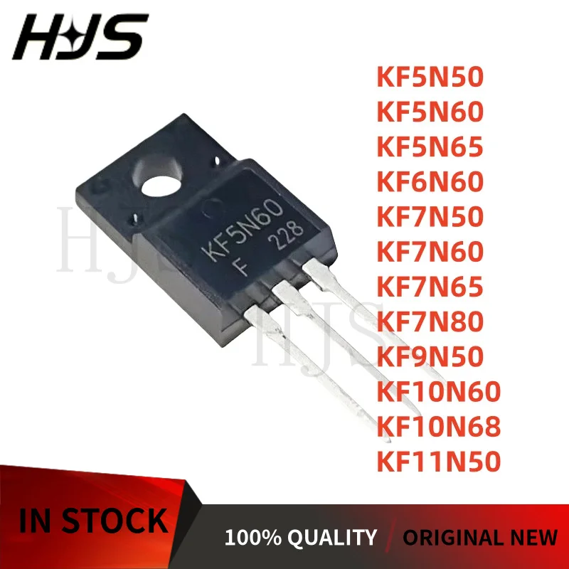 10pcs Brand New KF6N60 KF9N50 KF5N65 KF5N50 KF7N60 KF7N50 KF10N60 KF5N60 KF7N65 KF11N50 KF10N68 KF7N80 TO-220F In Stock