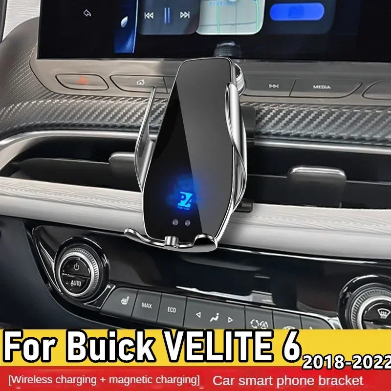 2018-2022 For Buick VELITE 6 VELITE6 Mobile Phone Holder Wireless Charger Car Mount Navigation Bracket GPS Support