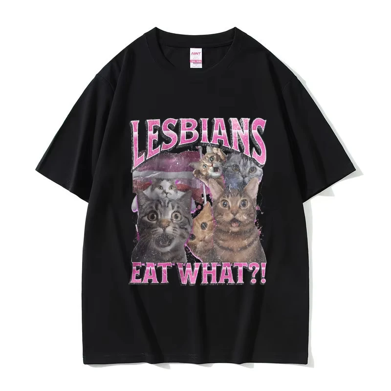 Lesbians Eat What Graphic T-shirt Men Women Fashion Oversized Streetwear Unisex Casual 100% Cotton Short Sleeve Male Loose Tees