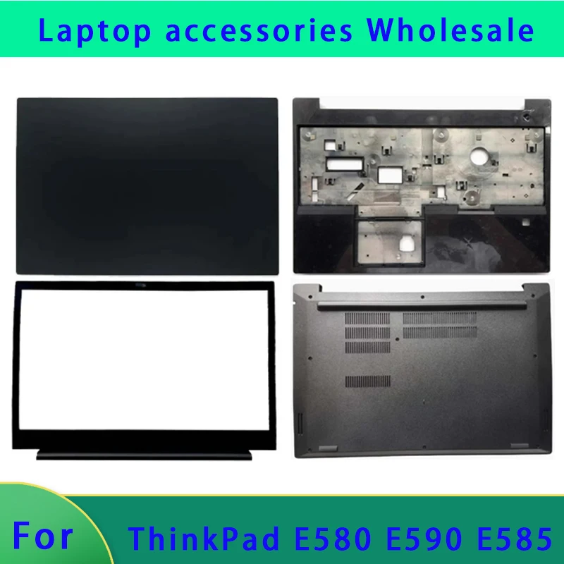 Original suitable for ThinkPad E580 E590 E585 laptop LCD screen back cover, front panel, upper and lower top covers Hinge ABCD