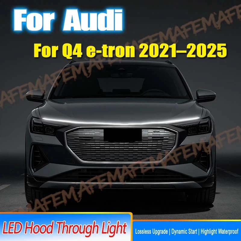 Car Engine Hood Decorative Light Bar Waterproof DRL LED Strip For Audi Q4 e-tron 2021-2025 Daytime Running Light Start-Scan