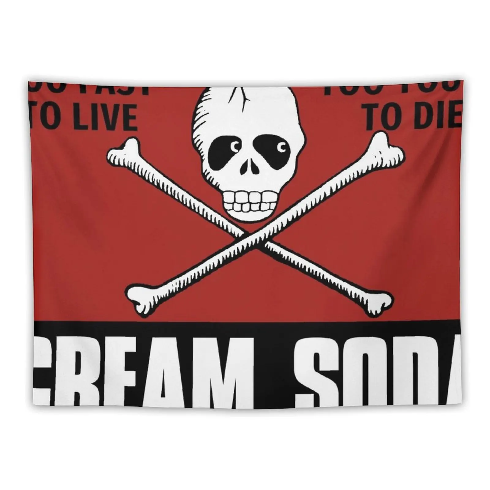 

Cream Soda Too Young To Live Too Fast To Die Japan Local Tapestry Wall Decorations Japanese Room Decor Wall Art Tapestry