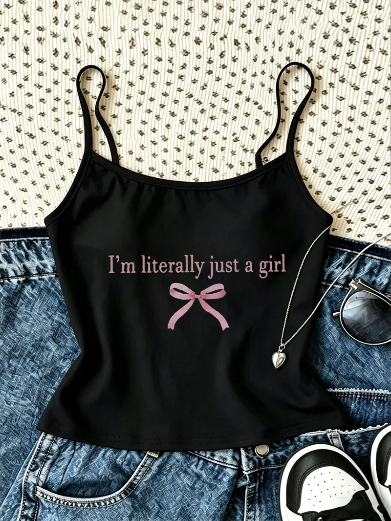 90s I Am Literally Just A Girl Print Camisole Top Y2k Casual Crop Top Vest Spring Summer 90s Fashion Women'S Tank Top