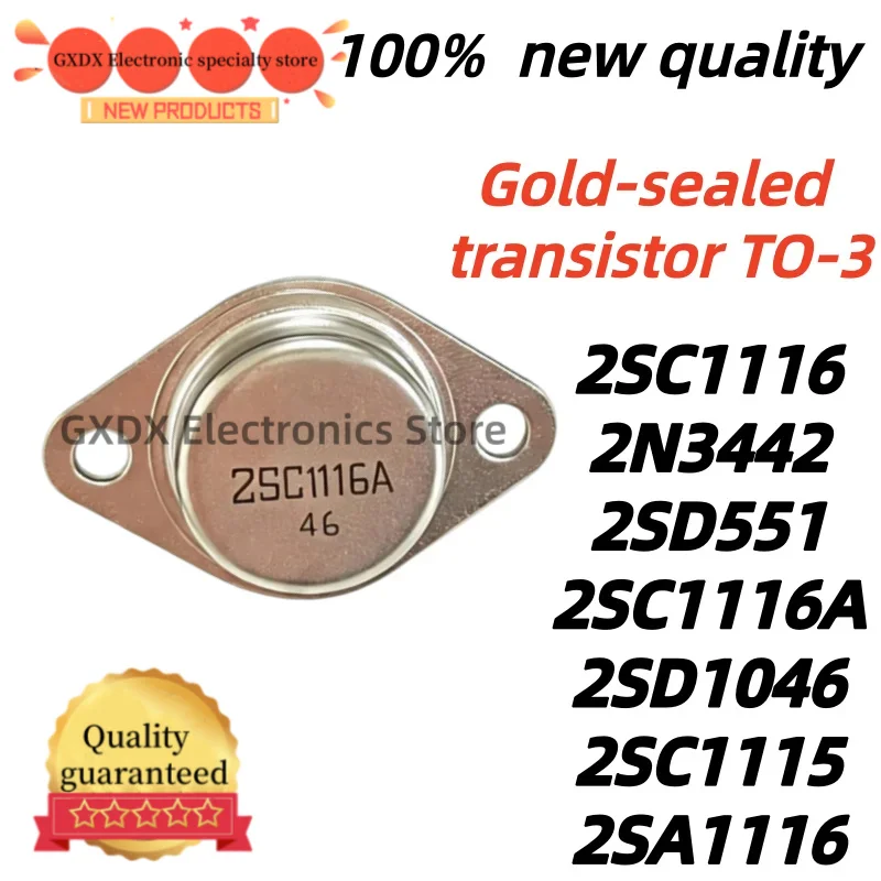2-10piezas/lote 100% Nuevo Quality 2SC1116 2N3442 2SD551 TO3 2SC1116A 2SD1046 2SC1115 2SA1116 Gold-sealed transistor TO-3
