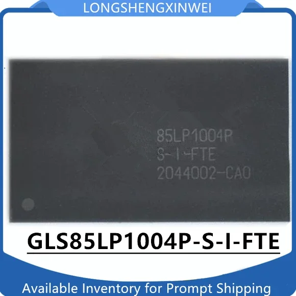 

1PCS Original 85LP1004P GLS85LP1004P-S-I-FTE BGA New Embedded SSD Storage Chip in Stock