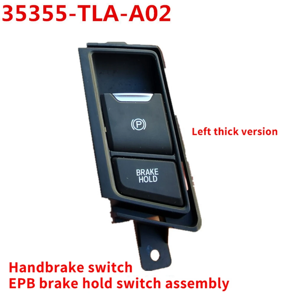 

A57E-Car Hand Brake Button Parking Brake Switch For Honda CR-V 2017-2020 35355-TLA-A01 35355TLAA01