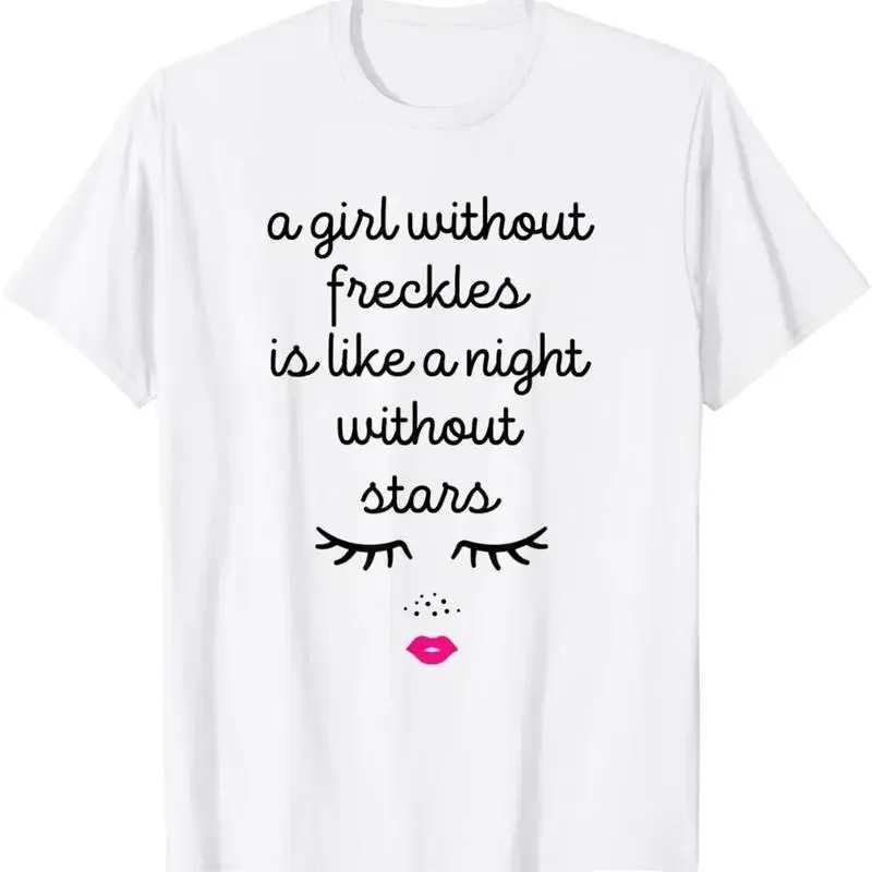 A Girl Without Freckles Is Like Night Stars T Shirt
