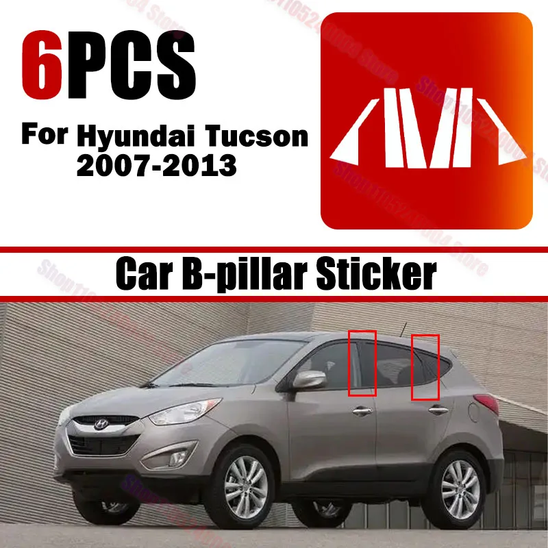 For Hyundai Tucson 2007-2013 Car 6Pcs Gloss Black BC Pillar Posts Window Door Center Moulding Sticker Decor Accessories