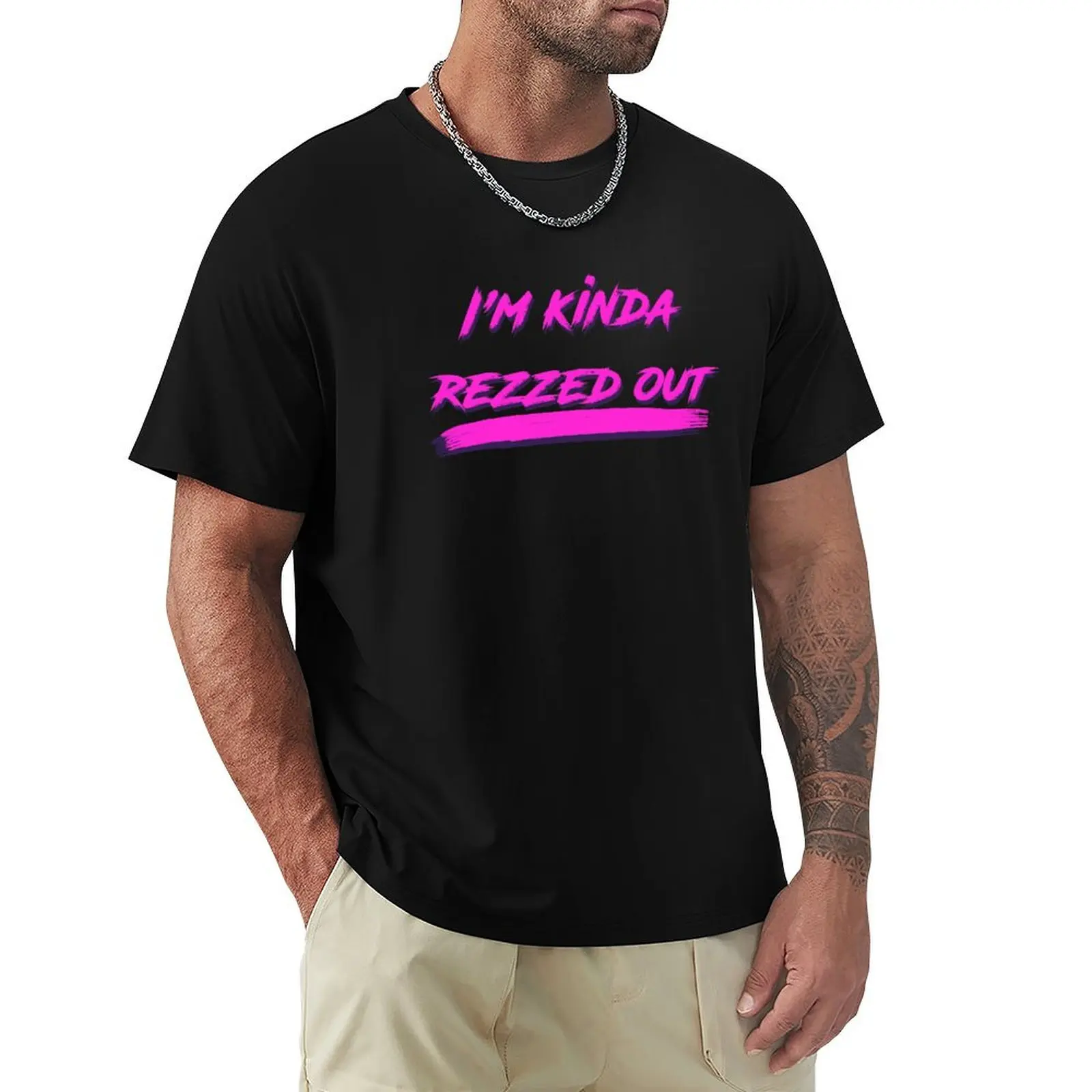 

Kinda Rezzed Out T-Shirt sublime shirts graphic new gifts and t-shirts slim fit t shirts for men