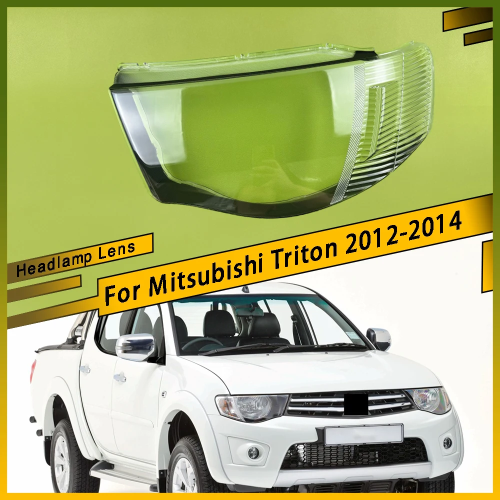 

For Mitsubishi Triton 2012 2013 2014 Left Right Headlamp Headlight Lens Cover Front Transparent Lampshade Headlamp Cover
