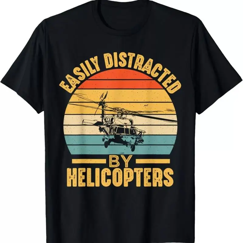 

Easily Distracted By Helicopters Funny Helicopter Pilot T Shirt