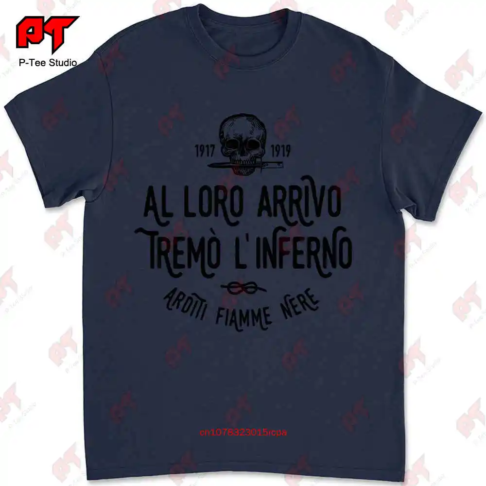 Maglietta Al Loro Arrivo Tremò L'Inferno Reparti D'Assalto Arditi Skull T Shirt GLJH