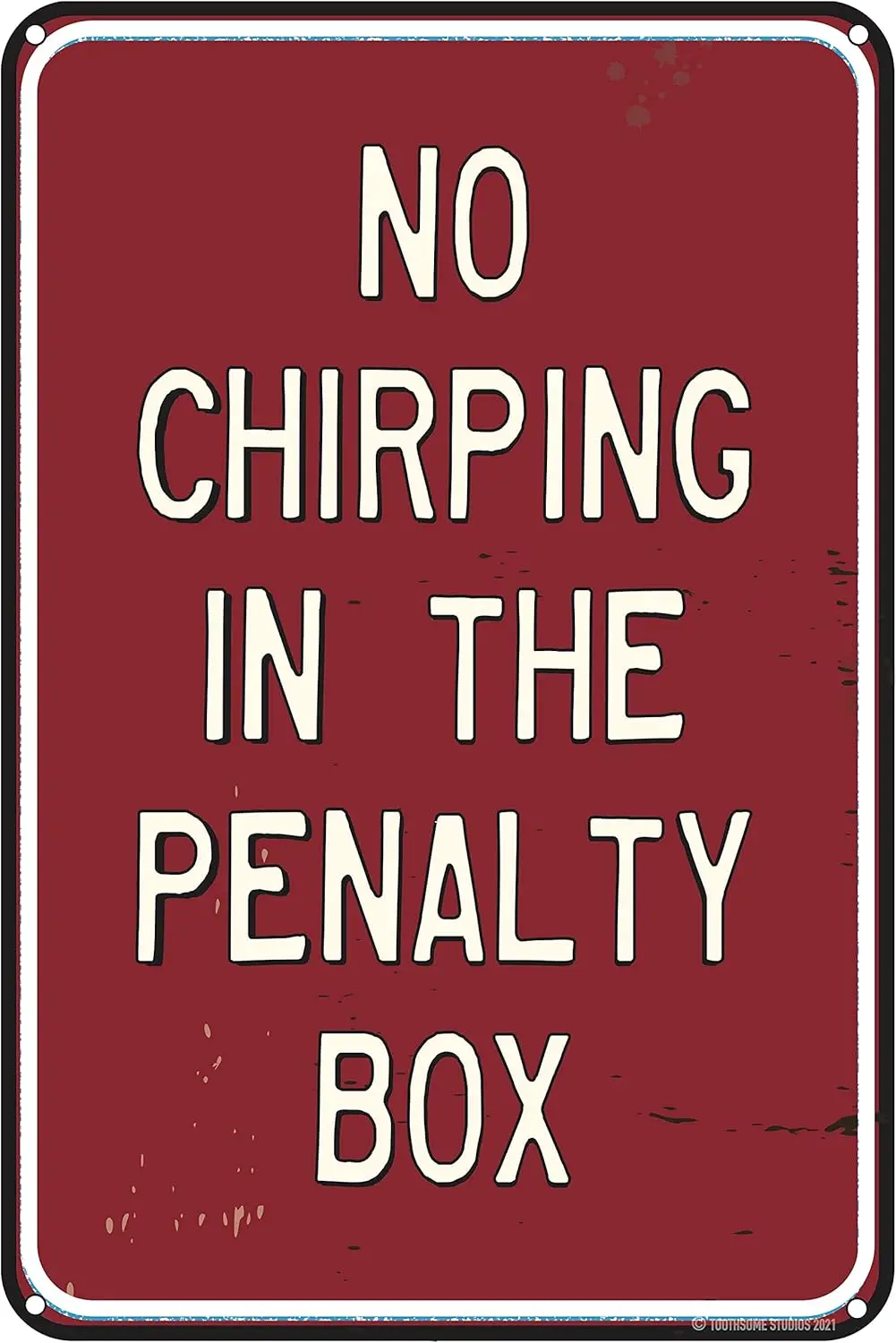Toothsome Studios No Chirping in The Penalty Box 12