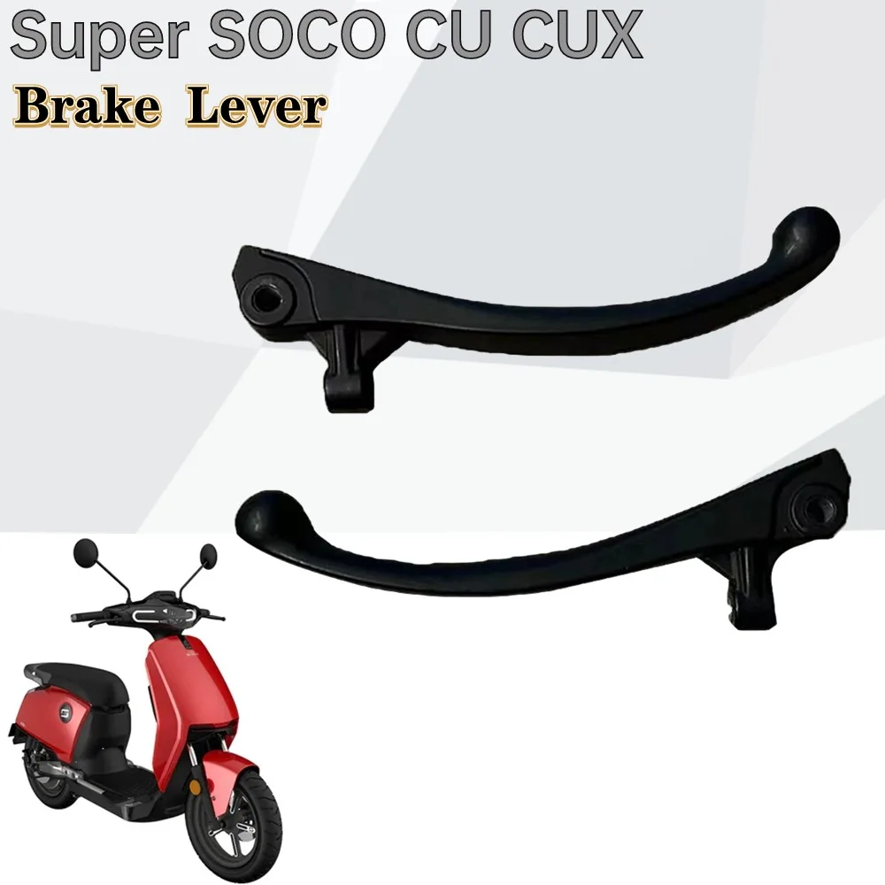 New For Super SOCO CU CUX CU X Dedicated Original Brake Lever Scooter Accessories Dedicated Left And Right Brake Handle