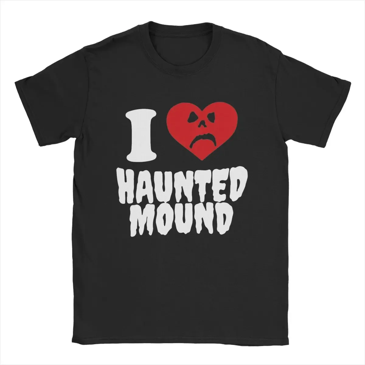 I Love Haunted Mound Sematary T Shirts Men Pure Cotton Funny T-Shirts Crewneck Tee Shirt Short Sleeve Clothing 6XL