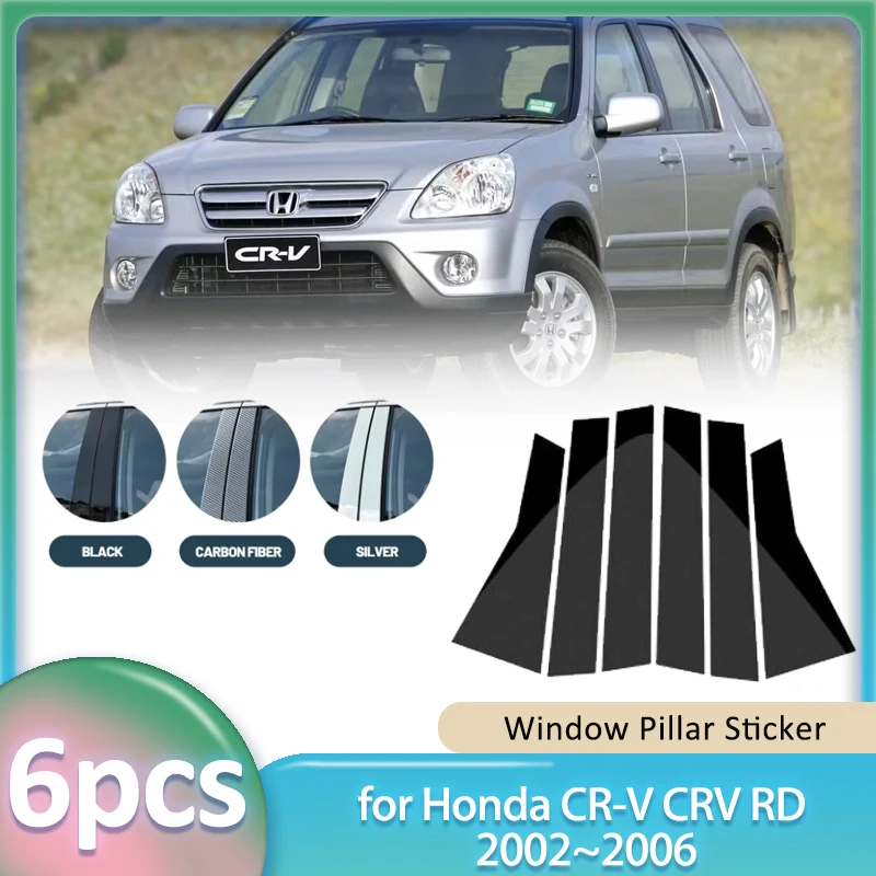 

Window Trim Sticker for Honda CR-V CRV RD 2002~2006 2003 2004 Car PC Material B C Pillar Post Cover Door Decal Part Accessories