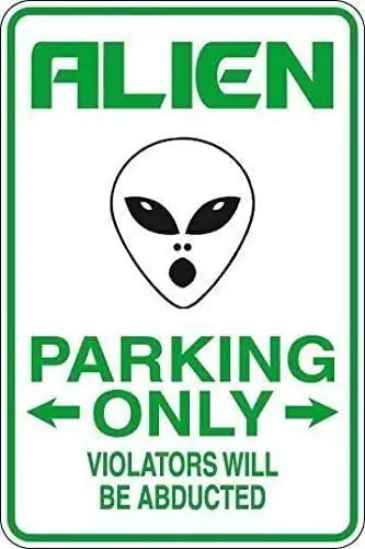 Alien Parking Only Metal Novelty Sign Metal Sign Funny Tin Sign , Tinsigneua38120-aluminum