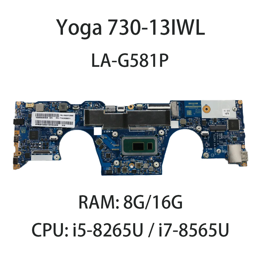 Laptop Motherboard For Lenovo Yoga 730-13IWL LA-G581P With CPU:i5-8265U i7-8565U RAM 8G/16G FRU:5B20T02799 5B20T02805 5B20T02809