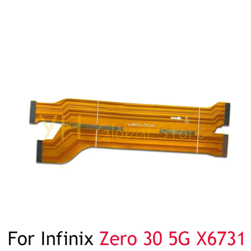 Mainboard Flex For Infinix Zero 20 30 5G X6821 X6731 Main Board Motherboard Connector LCD Flex Cable Repair Parts