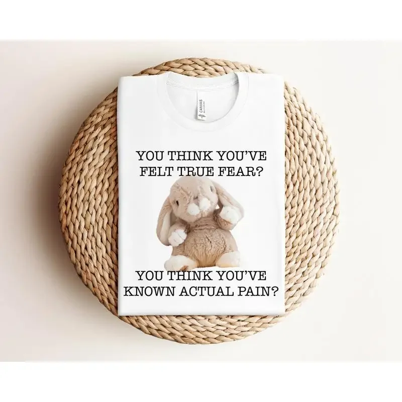 Threatening Bunny Funny T Shirt Meme Saying Sarcastic Offensive Parody Sarcasm