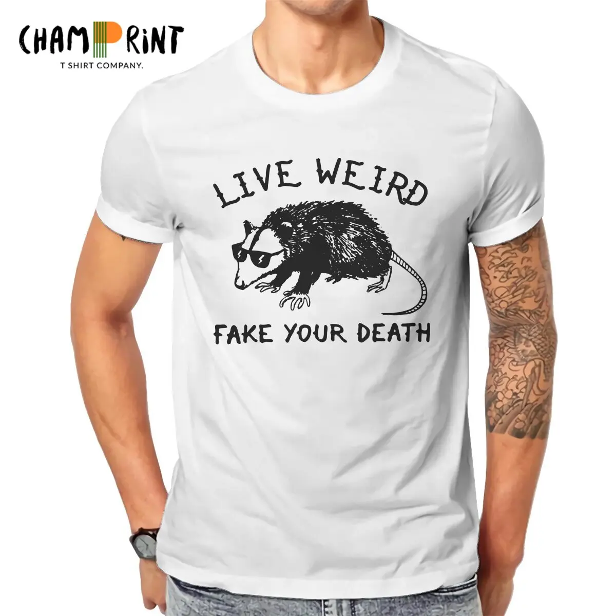Live Weird Fake Your Death Cool Opossum T-Shirt Men Leisure 100% Cotton Tees Round Neck Short Sleeve T Shirts Classic Clothing
