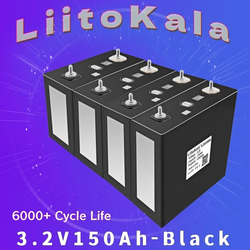 

1/4/8/16/24/32PCS LiitoKala 3.2V 150Ah Lifepo4 Battery Rechargeable Cell Pack 12V 24V 48V for RV Golf Cart Boats EU US duty free