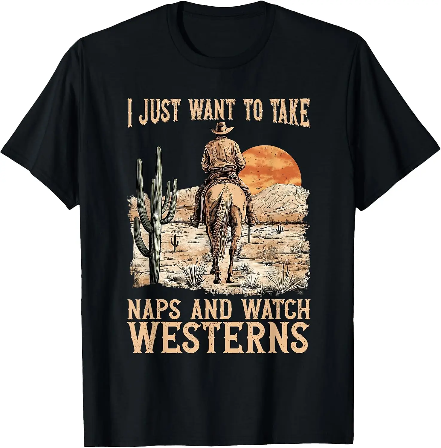 I Just Want To Take Naps And Watch Westerns Movie Lovers T-Shirt Fashion Unisex Graphic Pattern T‑Shirt Casual Daily Wear Crew Neck Short Sleeve Soft Cotton Unique Design Tee Tops For Men Women.