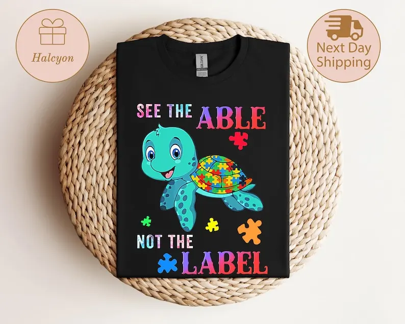 See the Able Not the Label T-Shirt, Autism Awareness Shirt, Puzzle Piece Turtle Tee, Neurodivergent Shirt, Autism Mom Shirt