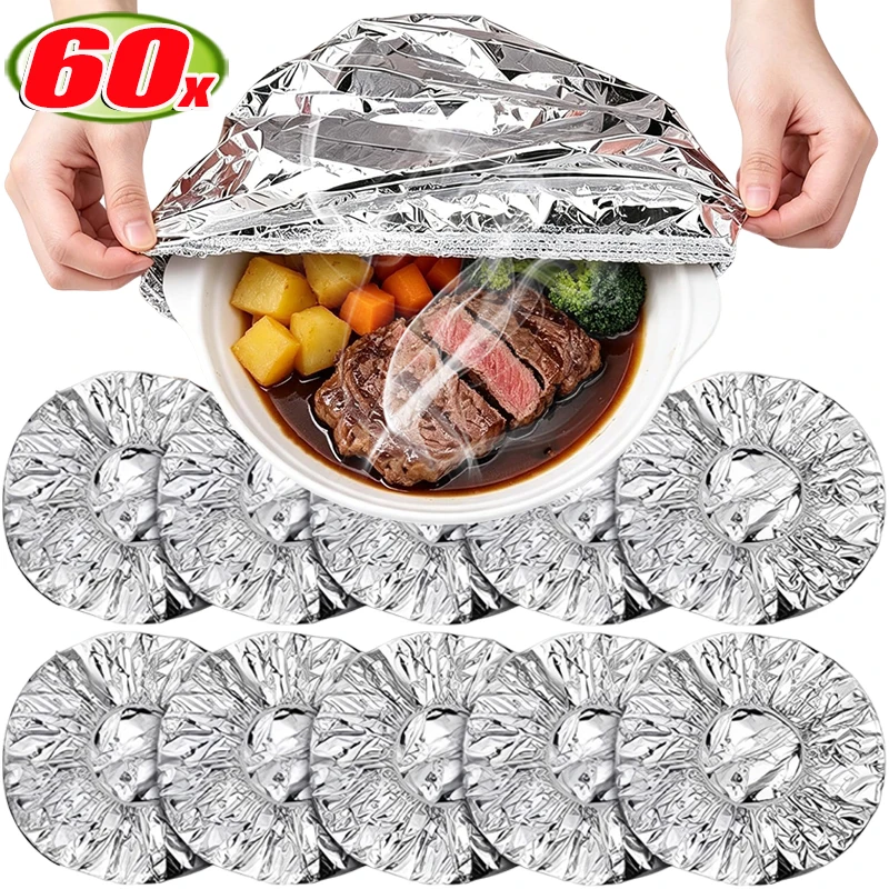 60/10Pcs Aluminum Foil Food Cover Food Grade Reusable Food Covers Saran Wrap Fresh-keeping Lid Fruit Vegetable Insulation Covers
