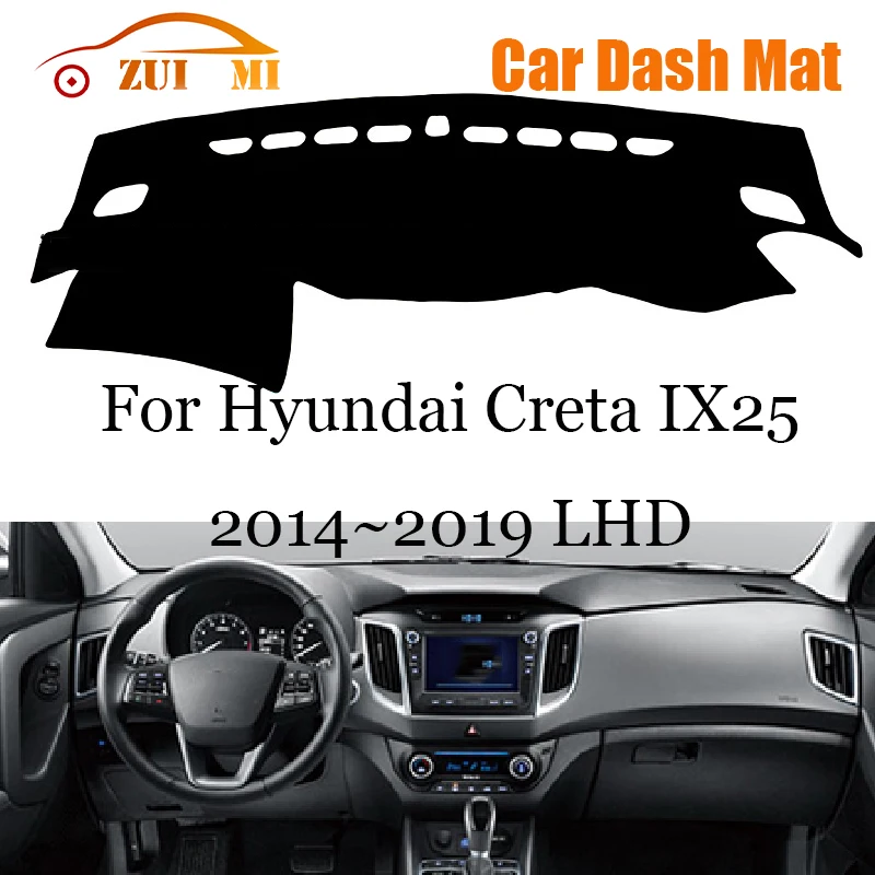 

ZUIMI Dashboard Cover Dash Mat Dashmat For Hyundai Creta IX25 2014~2019 LHD RHD Dash Board Cover Pad Sun Shade