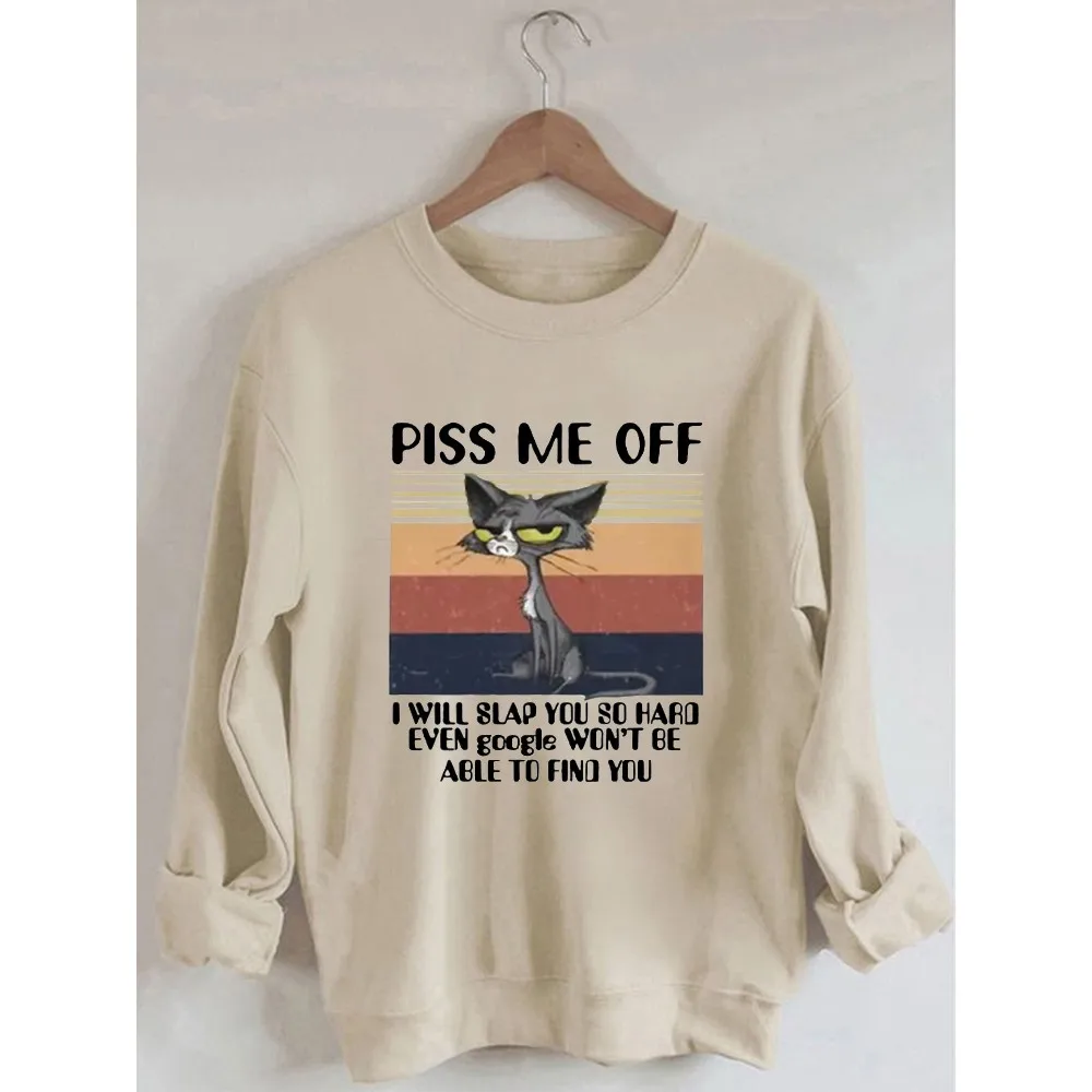 Rheaclots Piss Me Off I Will Slap You So Hard Print Women's Cotton Female Cute Long Sleeves Sweatshirt