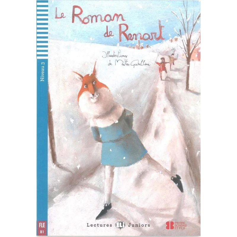 

ELI Teen Readers Французский B1 Le Roman De Renart ЭЛИ Издательство ЭЛИ Издательство Группа Издательства ЭЛИ 9788853606334 Книга