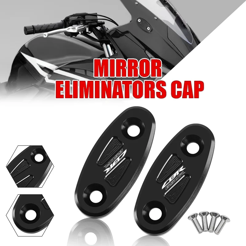 

NEW For CBR650R CBR650F CBR 650R 650F cbr650r cbr650f Windscreen Driven Mirror Eliminators Cap Motorcycle Rearview Mirror Cover