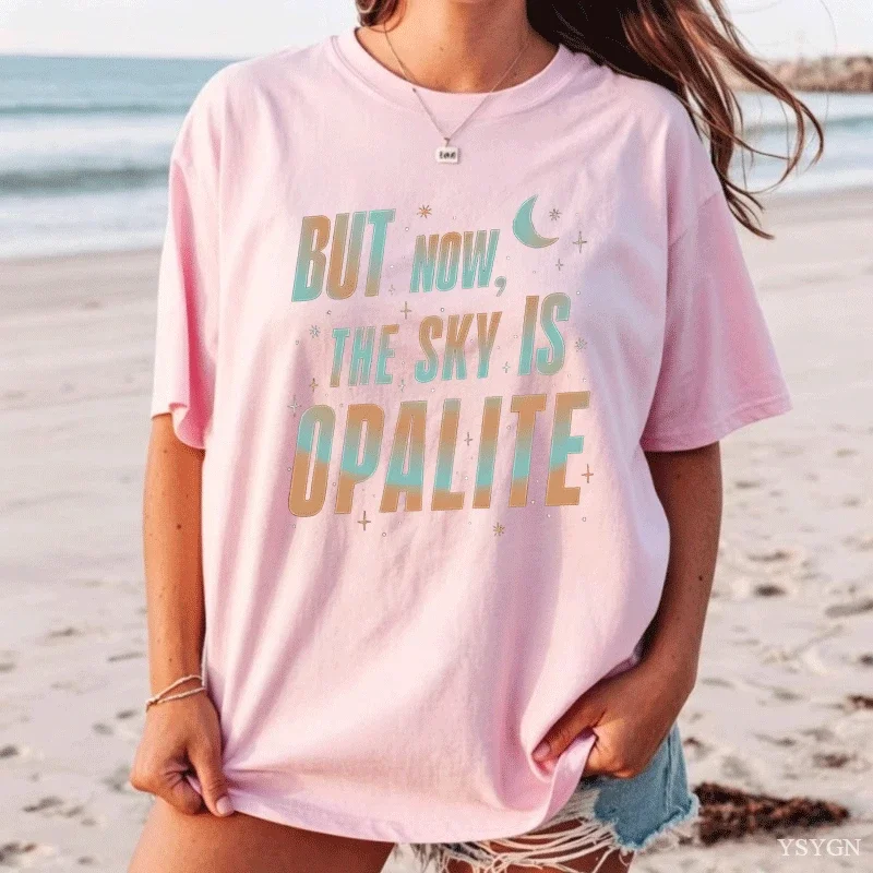 Opalite Showgirl T-Shirt Women Men But Now The Sky Is Opalite TS Graphic Tee Comfortable Vintage Cotton Loose Tshirt Streetwear
