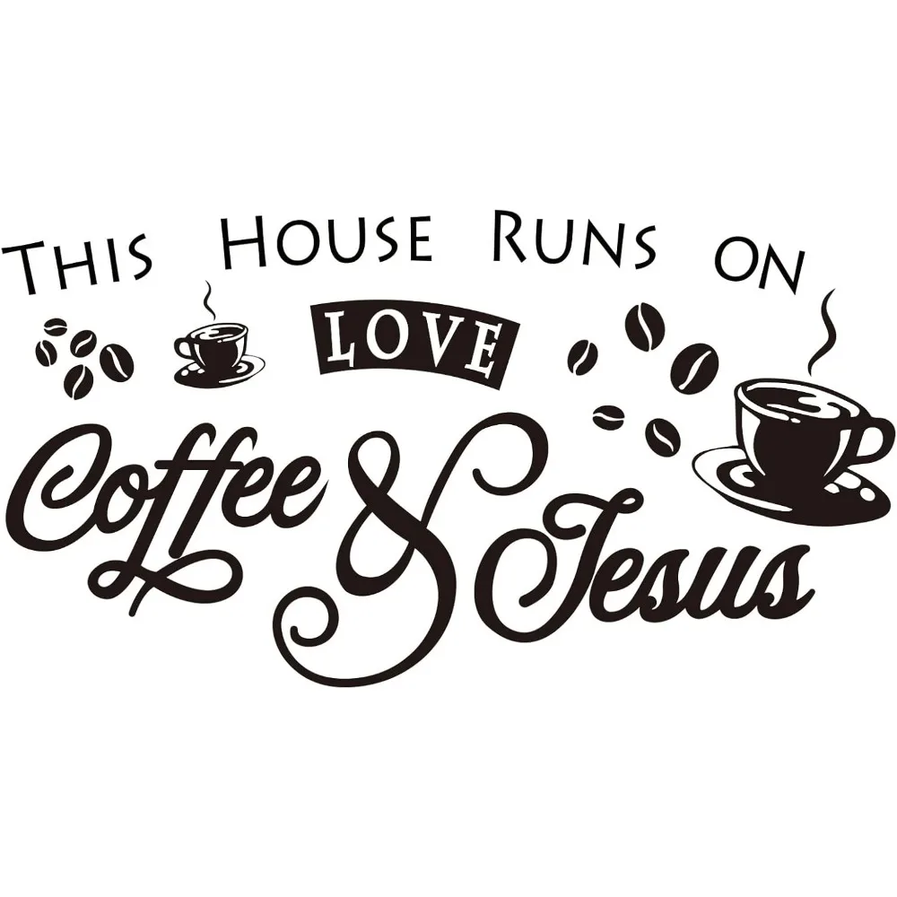 Coffee Theme PVC Wall Sticker This House Runs ON Love Coffee and Jesus Word Vinyl Wall Art Wall Decal Sticker