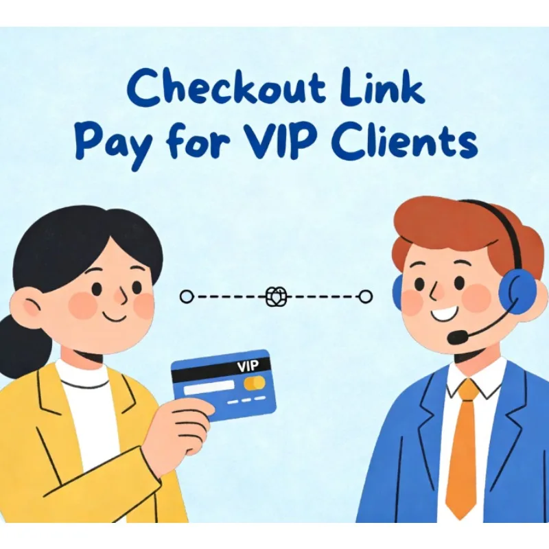 Checkout Link Pay for VIP Clients
