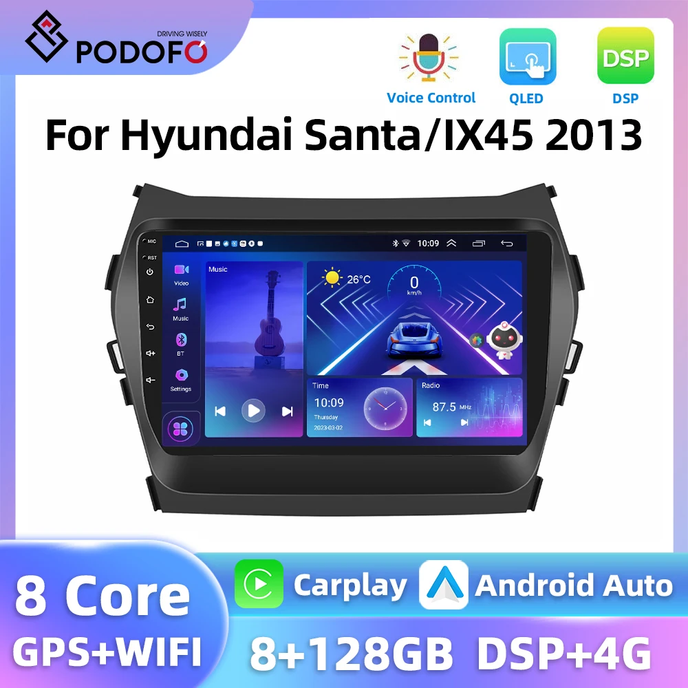 Podofo 9'' WIFI 4G Car Radio For Hyundai Santa/IX45 2013 Carplay Android Auto DSP Bluetooth GPS RDS FM DSP 8+128G 2Din Autoradio