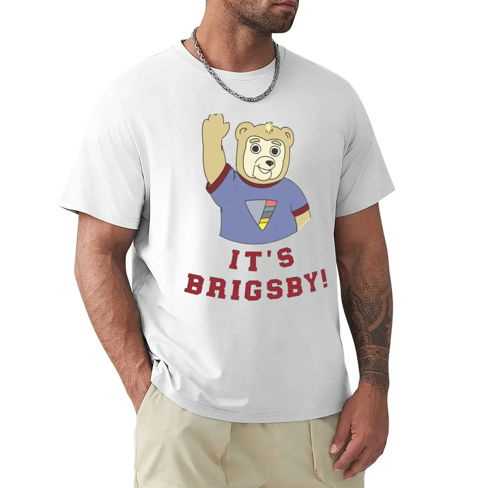 

Its Brigsby Bear T-Shirt