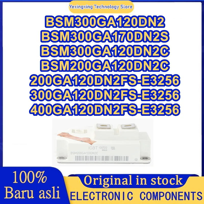 

BSM300GA120DN2 BSM300GA170DN2S BSM300GA120DN2C 200GA120DN2C BSM200GA120DN2FS-E3256 BSM300GA120DN2FS-E3256 BSM400GA120DN2FS-E3256
