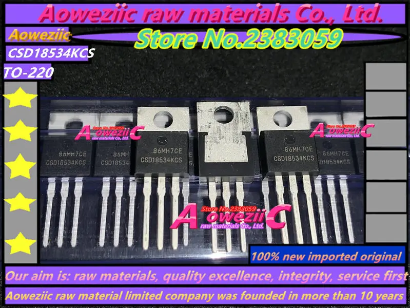 Aoweziic  2018+  100% New Imported Original CSD18532KCS CSD18532 CSD18533KCS  CSD18533 CSD18534KCS CSD18534   TO-220 transistor