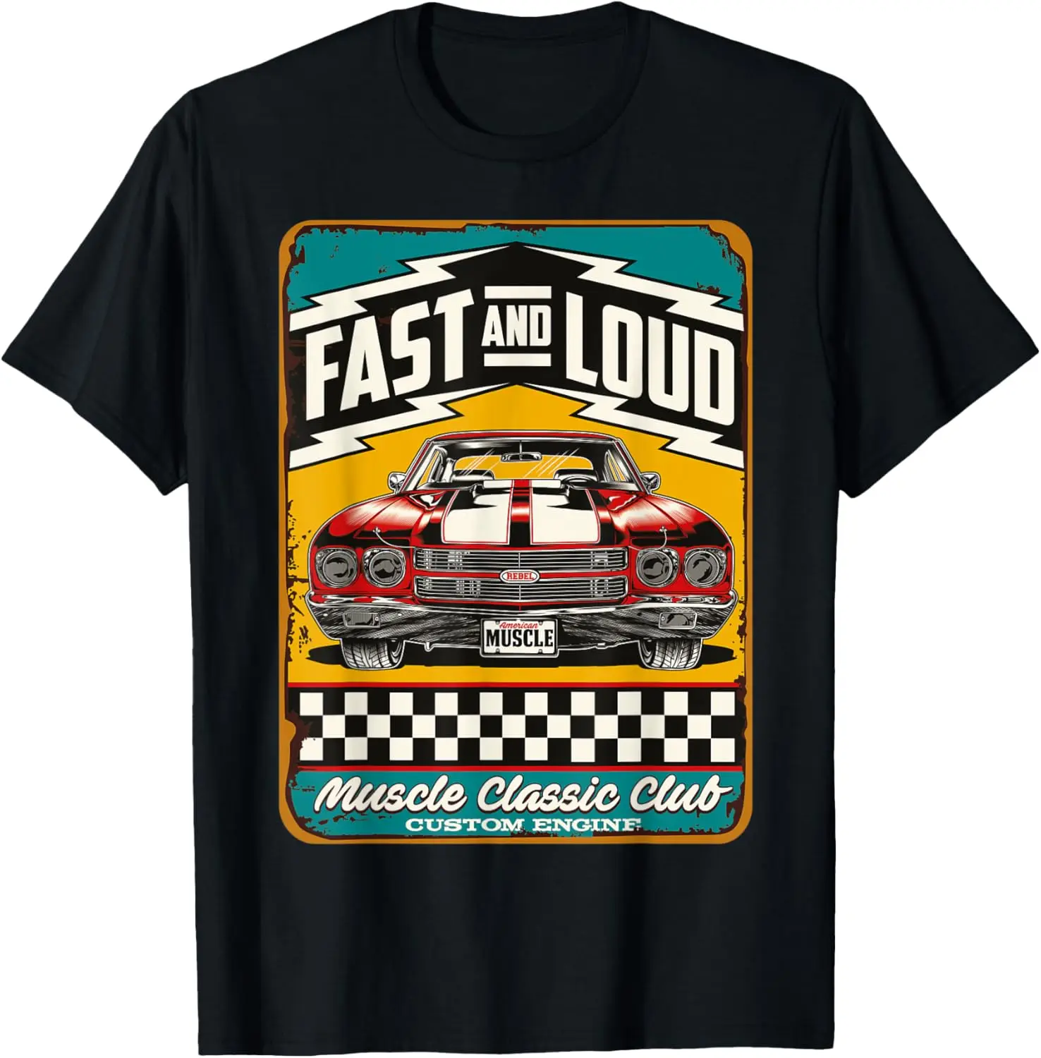 Vintage US Classic Custom Muscle Car Hotrod - Fast and Loud T-Shirt