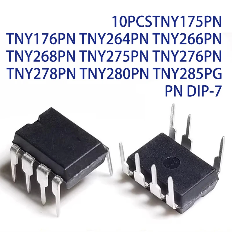 10PCSTNY175PN TNY176PN TNY264PN TNY266PN TNY268PN TNY275PN TNY276PN TNY278PN TNY280PN TNY285PG PN DIP-7
