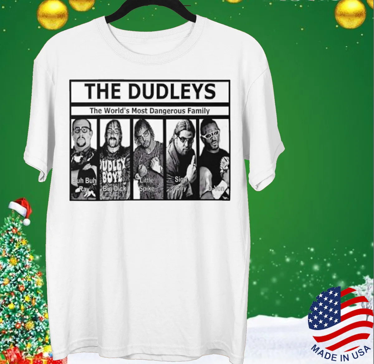 The Dudley Boyz wrestler Dangerous family T-shirt White Unisex S to 5XL JJ3385