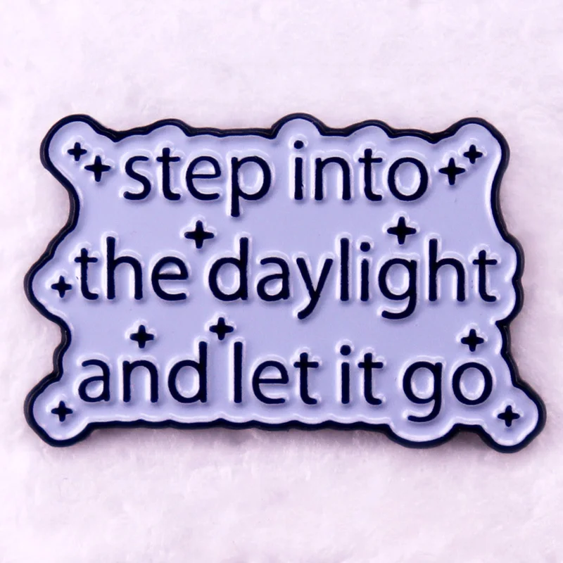 Step Into The Daylight and Let It Go Enamel Pin Music Lyrics Badge Brooch Swifties Gift