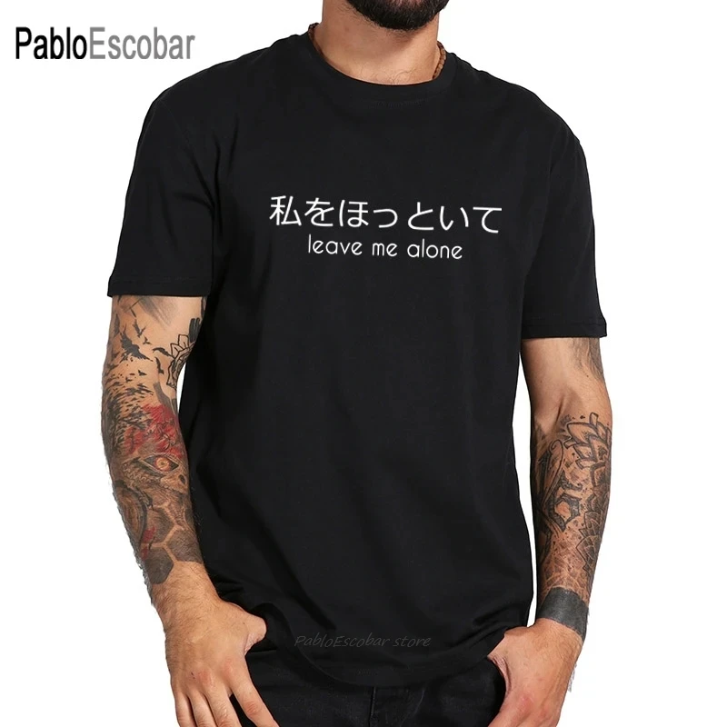 

Leave Me Alone T shirt Simple Japanese Letter Print Black Short Sleeved Tee Originality Cotton T-shirt